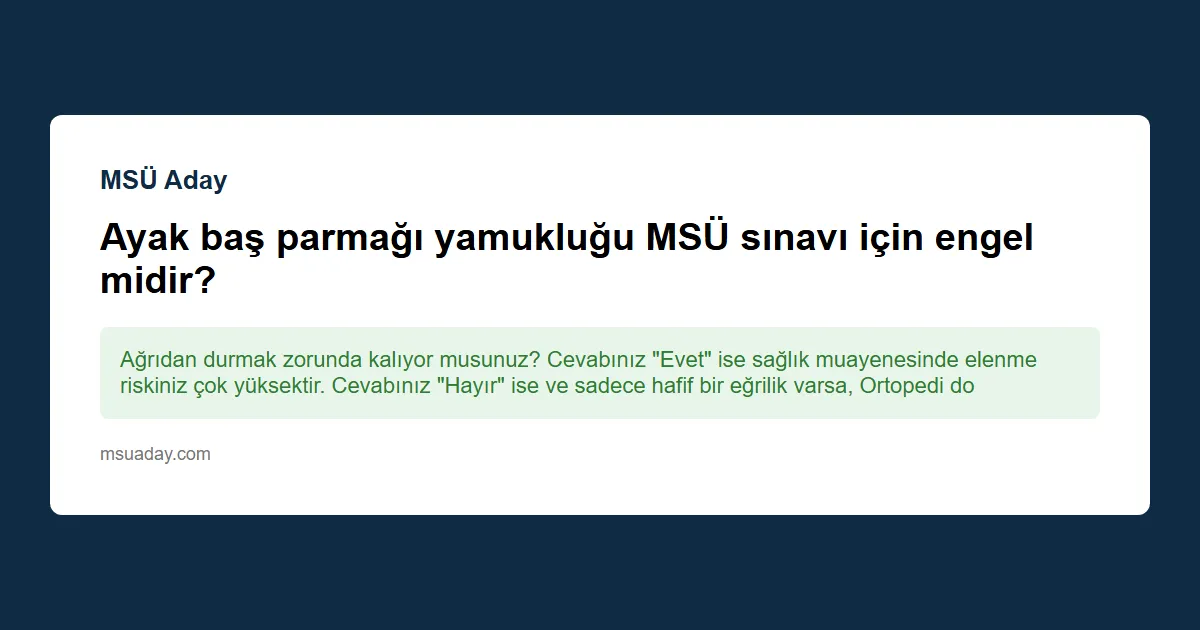 Ayak kemiğindeki kist, MSÜ sınavı ve sağlık şartları için sorun olur mu?