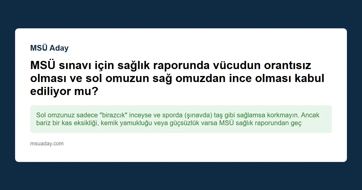 [ SİLİNECEK ]MSÜ sınavı için sağlık şartları nelerdir?