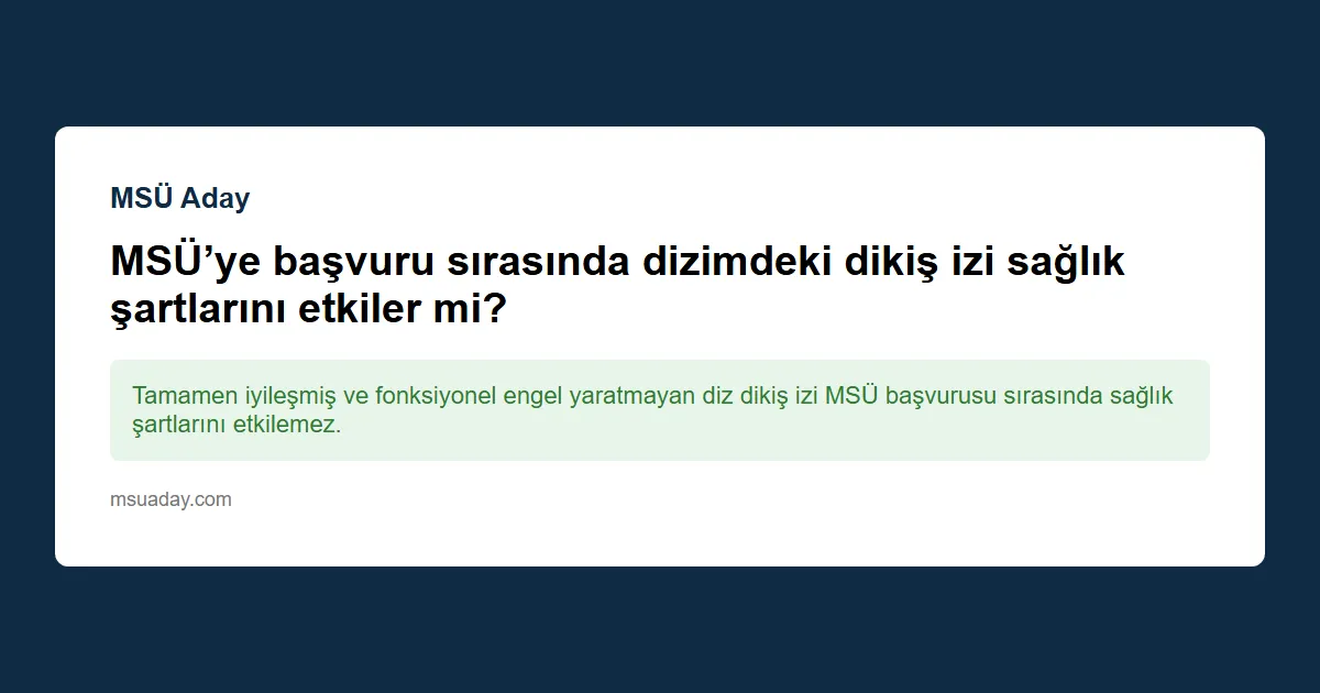 MSÜ'ye başvururken kadın adaylar için 160 cm boy zorunlu mu, 157 cm boyumla kabul edilir miyim?